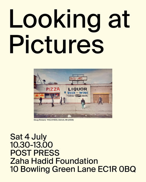 POST PRESS: Looking at Pictures